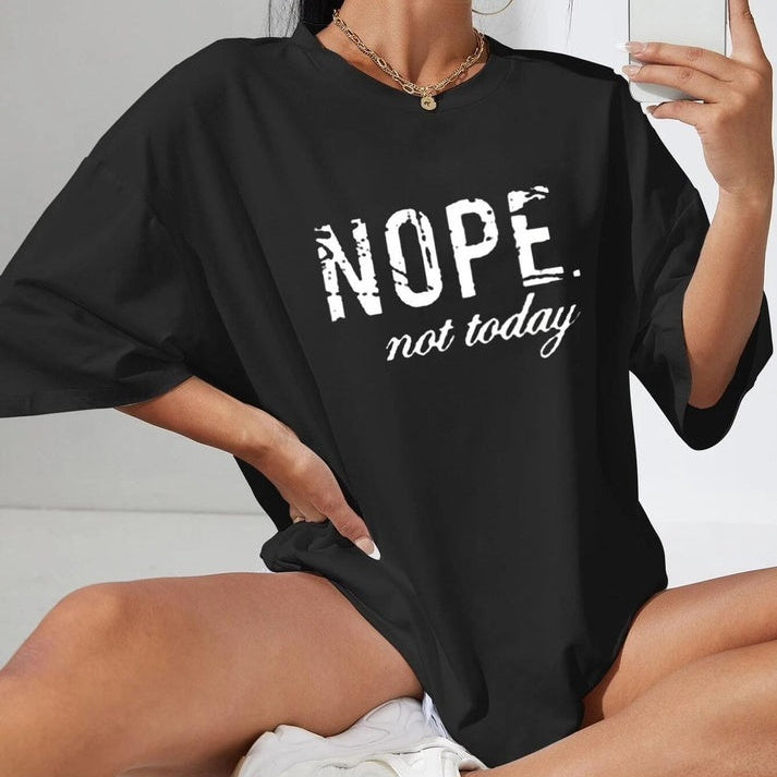 Ladies Oversized Nope Not Today Identical Graphic Print Short Sleeves T Shirt Top